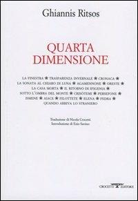 Quarta dimensione - Ghiannis Ritsos - Libro Crocetti 2013, Armonia | Libraccio.it