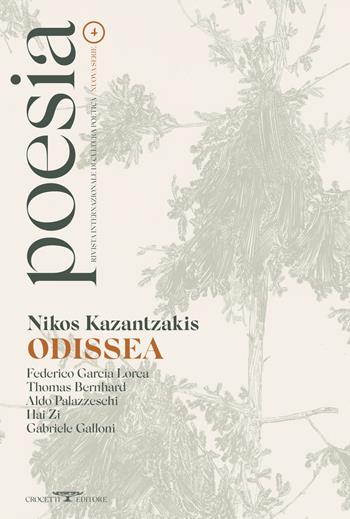 Poesia. Rivista internazionale di cultura poetica. Nuova serie. Vol. 4: Nikos Kazantzakis. Odissea.  - Libro Crocetti 2020 | Libraccio.it