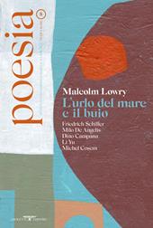 Poesia. Rivista internazionale di cultura poetica. Nuova serie. Vol. 8: Malcolm Lowry. L'urlo del mare e il buio.