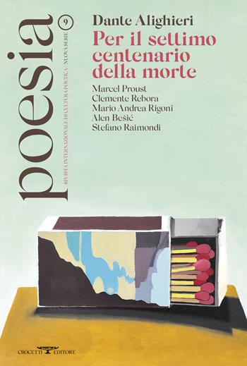 Poesia. Rivista internazionale di cultura poetica. Nuova serie. Vol. 9: Alighieri. Per il settimo centenario della morte.  - Libro Crocetti 2021 | Libraccio.it