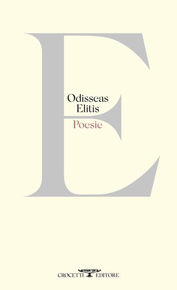 Poesie - Odisseas Elitis - Libro Crocetti 2021 | Libraccio.it