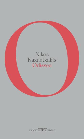 Odissea - Nikos Kazantzakis - Libro Crocetti 2020 | Libraccio.it