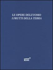 Le opere dell'uomo, i frutti della terra