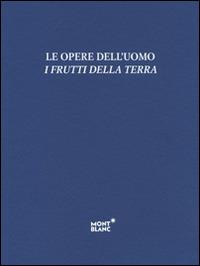 Le opere dell'uomo, i frutti della terra - Nicola Crocetti - Libro Crocetti 2015 | Libraccio.it