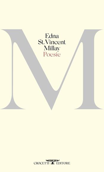 Poesie - Edna St. Vincent Millay - Libro Crocetti 2020 | Libraccio.it
