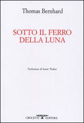 Sotto il ferro della luna