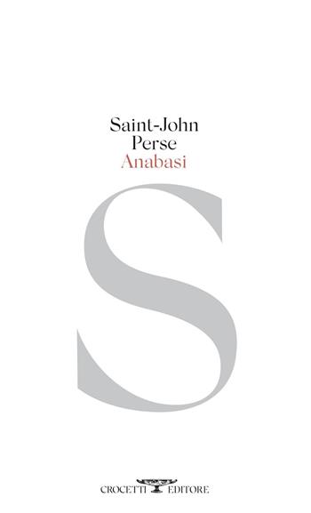 Anabasi - Perse Saint-John - Libro Crocetti 2022 | Libraccio.it