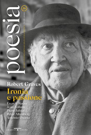 Poesia. Rivista internazionale di cultura poetica. Nuova serie. Vol. 16: Robert Graves. Ironia e passione  - Libro Crocetti 2022 | Libraccio.it