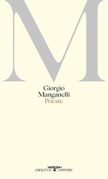 Poesie - Giorgio Manganelli - Libro Crocetti 2022 | Libraccio.it