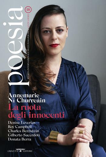 Poesia. Rivista internazionale di cultura poetica. Nuova serie. Vol. 18: Annemarie Ní Churreáin. La ruota degli innocenti  - Libro Crocetti 2023 | Libraccio.it