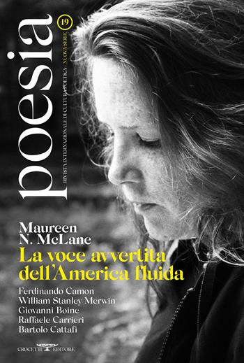 Poesia. Rivista internazionale di cultura poetica. Nuova serie. Vol. 19: Maureen N. McLane. La voce avvertita dell'America fluida  - Libro Crocetti 2023 | Libraccio.it
