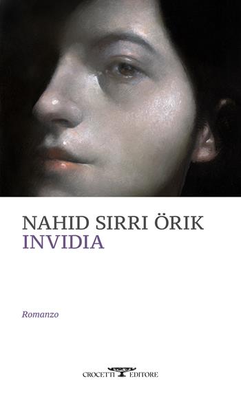 Invidia - Nahid Sirri Örik - Libro Crocetti 2024, Mediterranea | Libraccio.it