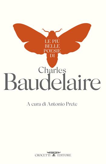 Le più belle poesie di Charles Baudelaire - Charles Baudelaire - Libro Crocetti 2025, Kylix | Libraccio.it