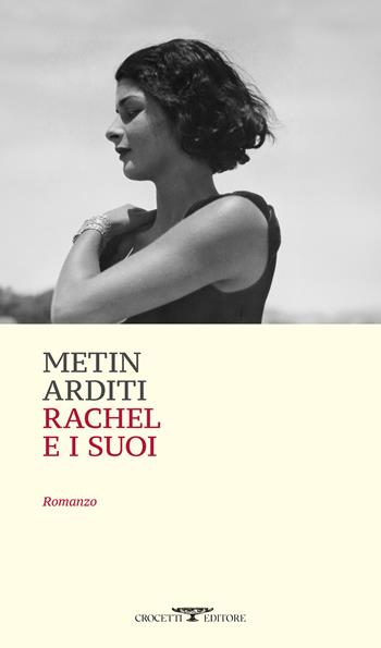 Rachel e i suoi - Metin Arditi - Libro Crocetti 2026, Mediterranea | Libraccio.it