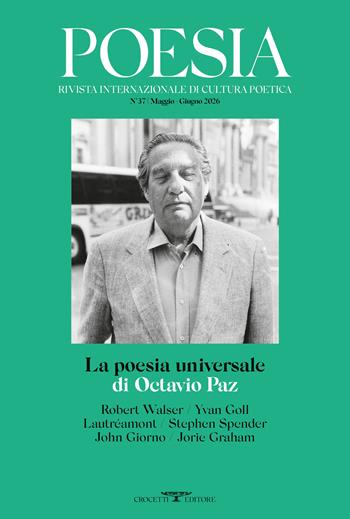 Poesia. Rivista internazionale di cultura poetica. Nuova serie. Vol. 37: La poesia universale di Octavio Paz  - Libro Crocetti 2026 | Libraccio.it