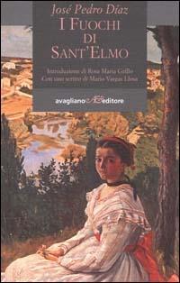 I fuochi di sant'Elmo - José P. Díaz - Libro Avagliano 2000, Transatlantica | Libraccio.it
