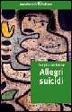 Allegri suicidi - Sergio Lambiase - Libro Avagliano 2003, I corimbi | Libraccio.it