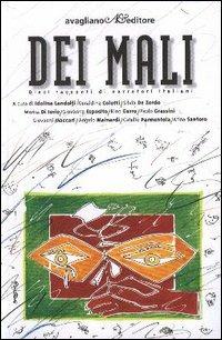 Dei Mali. Dieci racconti di narratori italiani  - Libro Avagliano 2003, Lo stellato | Libraccio.it