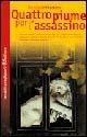 Quattro piume per l'assassino - Renata Di Martino - Libro Avagliano 2003, Tascabili Avagliano | Libraccio.it