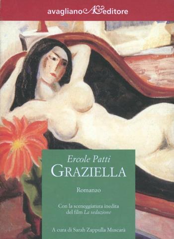 Graziella - Ercole Patti - Libro Avagliano 2003, Il melograno | Libraccio.it