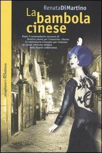 La bambola cinese - Renata Di Martino - Libro Avagliano 2004, Tascabili Avagliano | Libraccio.it