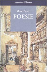 Poesie - Mario Scotti - Libro Avagliano 2009, L' albatro | Libraccio.it