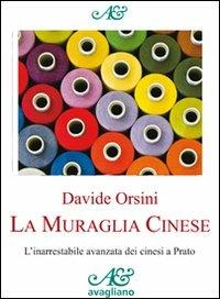 La muraglia cinese - Davide Orsini - Libro Avagliano 2011 | Libraccio.it