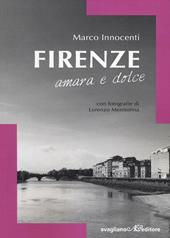 Firenze amara e dolce