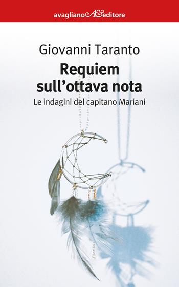 Requiem sull'ottava nota - Giovanni Taranto - Libro Avagliano 2022, I corimbi | Libraccio.it