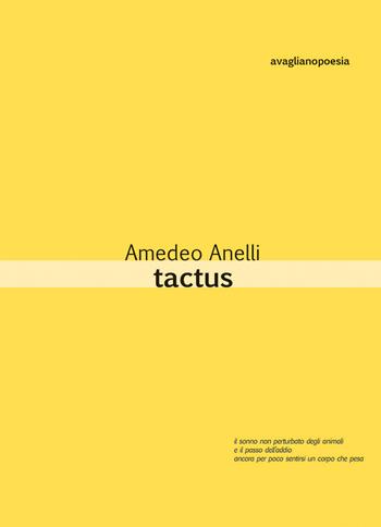 Tactus - Amedeo Anelli - Libro Avagliano 2026, Poesia | Libraccio.it