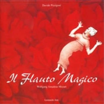Il flauto magico di Wolfgang Amadeus Mozart. Ediz. italiana e tedesca - Davide Pizzigoni - Libro Leonardo Arte 2000, Fotografia | Libraccio.it