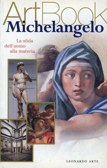 Michelangelo - Monica Girardi - Libro Leonardo Arte 2000, Art book | Libraccio.it