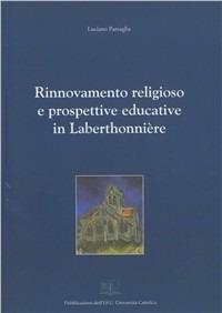 Rinnovamento religioso e prospettive educative in Laberthonnière - Luciano Pazzaglia - Libro EDUCatt Università Cattolica 2005 | Libraccio.it