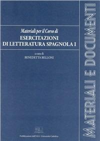 Esercitazioni di letteratura spagnola. Vol. 1  - Libro EDUCatt Università Cattolica 2008 | Libraccio.it