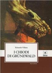 I chiodi di Grunewald. Con CD-ROM