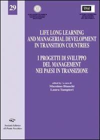 I progetti di sviluppo del management nei paesi in transizione  - Libro Il Ponte Vecchio 2005, Università in Romagna | Libraccio.it