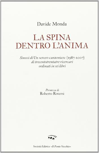 La spina dentro l'anima - Davide Monda - Libro Il Ponte Vecchio 2008, Cammei | Libraccio.it