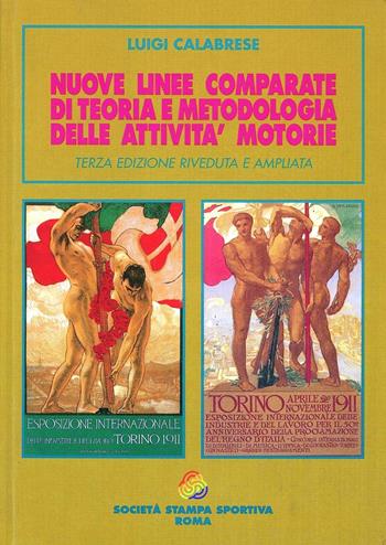 Nuove linee comparate di teoria e metodologia delle attività motorie - Luigi Calabrese - Libro Società Stampa Sportiva 2002 | Libraccio.it