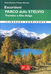 Escursioni. Parco dello Stelvio. Trentino e Alto Adige