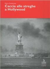 Caccia alle streghe a Hollywood