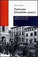 Portavano il fazzoletto azzurro. La Brigata autonoma «Piave» nella Resistenza trevigiana - Francesco Piazza - Libro Cierre Edizioni 2008, Nord est | Libraccio.it