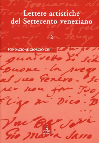 Lettere artistiche del Settecento veneziano  - Libro Cierre edizioni 2008, Varie | Libraccio.it