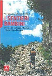 I sentieri bambini - Giuseppe Cauzzi, Alessandro Canesso - Libro Cierre edizioni 2008, Altre guide | Libraccio.it