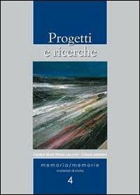 Progetti e ricerche  - Libro Cierre Edizioni 2009, Memoria/memorie | Libraccio.it