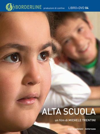 Alta scuola. Con DVD - Michele Trentini - Libro Cierre Edizioni 2016 | Libraccio.it