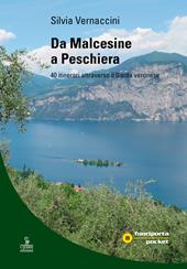 Da Malcesine a Peschiera. 40 itinerari attraverso il Garda veronese