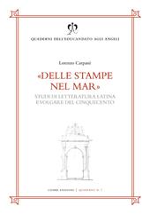 Delle stampe nel mar. Studi di letteratura latina e volgare del Cinquecento