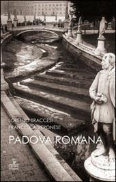 Padova romana. Da Augusto a Teodorico