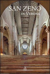 San Zeno in Verona. Ediz. italiana e inglese - Fabio Coden, Tiziana Franco - Libro Cierre Edizioni 2014 | Libraccio.it