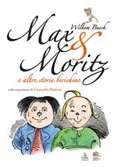 Max & Moritz e altre storie birichine